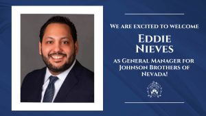 Johnson Brothers Names Edward Nieves as General Manager for Nevada